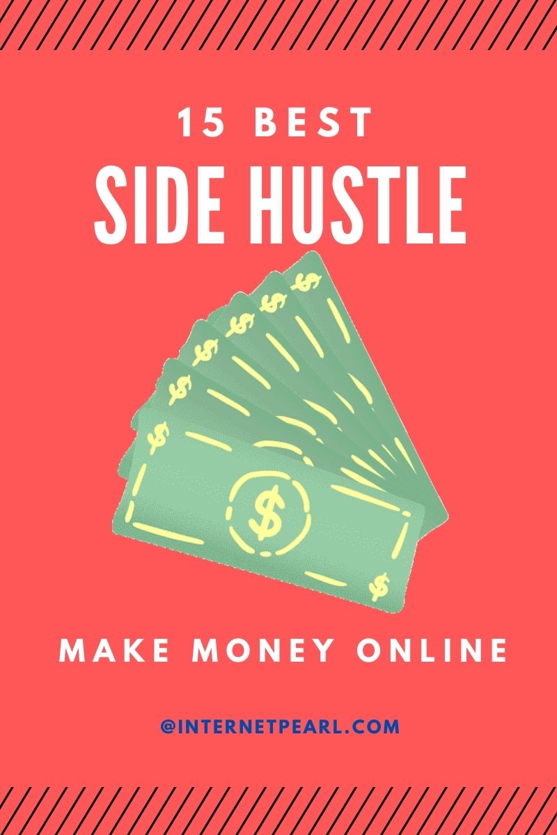 15 best side hustle to make money online.