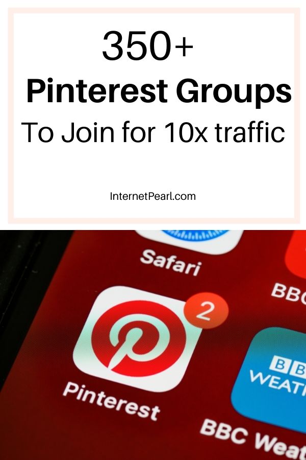 Pinterest Group to Join to 10x your traffic today.